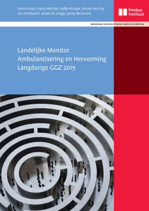 Landelijke Monitor Ambulantisering en Hervorming Langdurige GGZ 2019