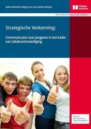 Strategische Verkenning: Communicatie naar jongeren in het kader van tabaksontmoediging