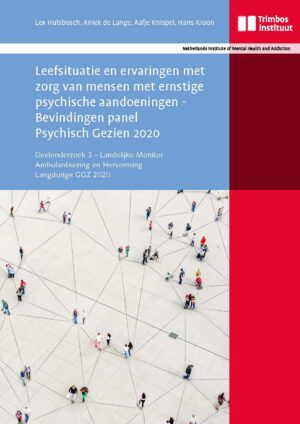 Leefsituatie en ervaringen met zorg van mensen met ernstige psychische aandoeningen