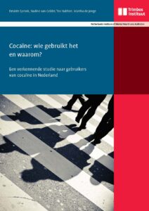 Een verkennende studie naar gebruikers van cocaïne in Nederland