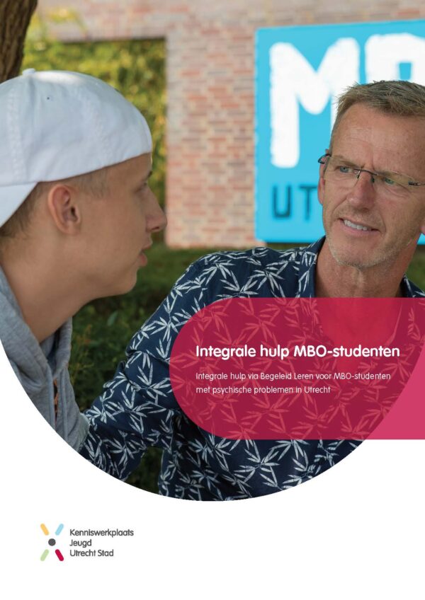 Integrale hulp via Begeleid Leren voor MBO-studenten met psychische problemen in Utrecht