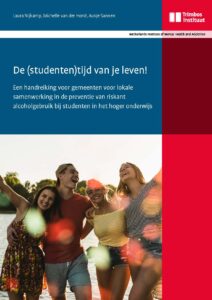 Een handreiking voor gemeenten voor lokale samenwerking in de preventie van riskant alcoholgebruik bij studenten in het hoger onderwijs