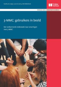 Een verkennend onderzoek naar ervaringen met 3-MMC