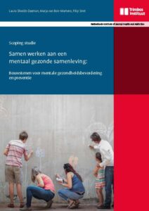 Bouwstenen voor mentale gezondheidsbevordering en preventie - Scoping studie