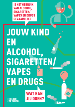 Jouw kind en alcohol, sigaretten/vapes en drugs (Bundel 25 stuks)