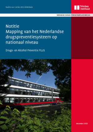 Mapping van het Nederlandse drugspreventiesysteem op nationaal niveau