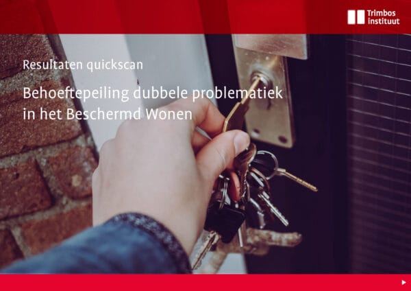 Behoeftepeiling dubbele problematiek in het Beschermd Wonen