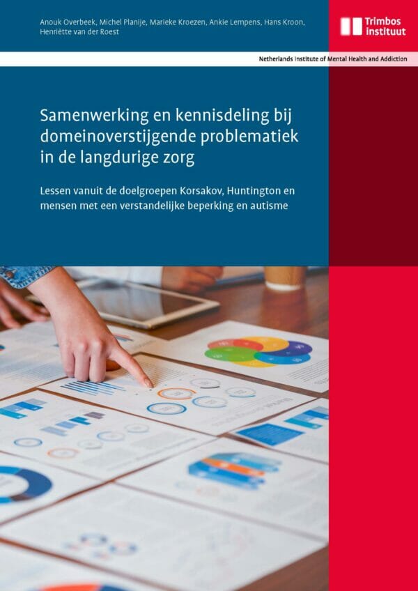 Samenwerking en kennisdeling bij domein-overstijgende problematiek in de langdurige zorg