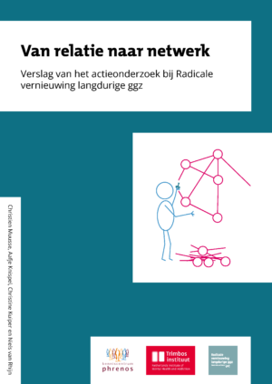 Verslag van het actieonderzoek bij Radicale vernieuwing langdurige ggz