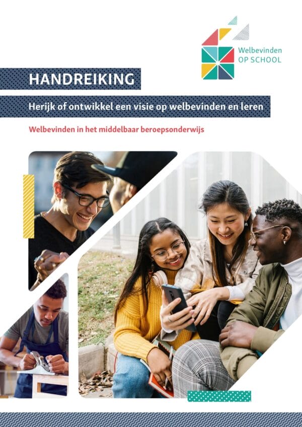 Handreiking: Herijk of ontwikkel een visie op welbevinden en leren