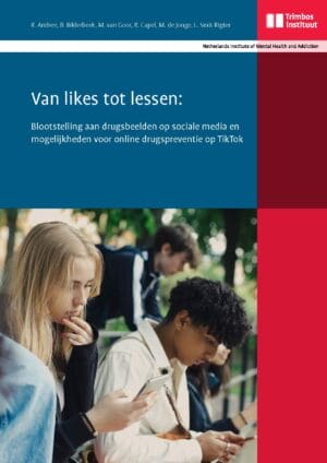 Van likes tot lessen: Blootstelling aan drugsbeelden op sociale media en mogelijkheden voor online drugspreventie op TikTok