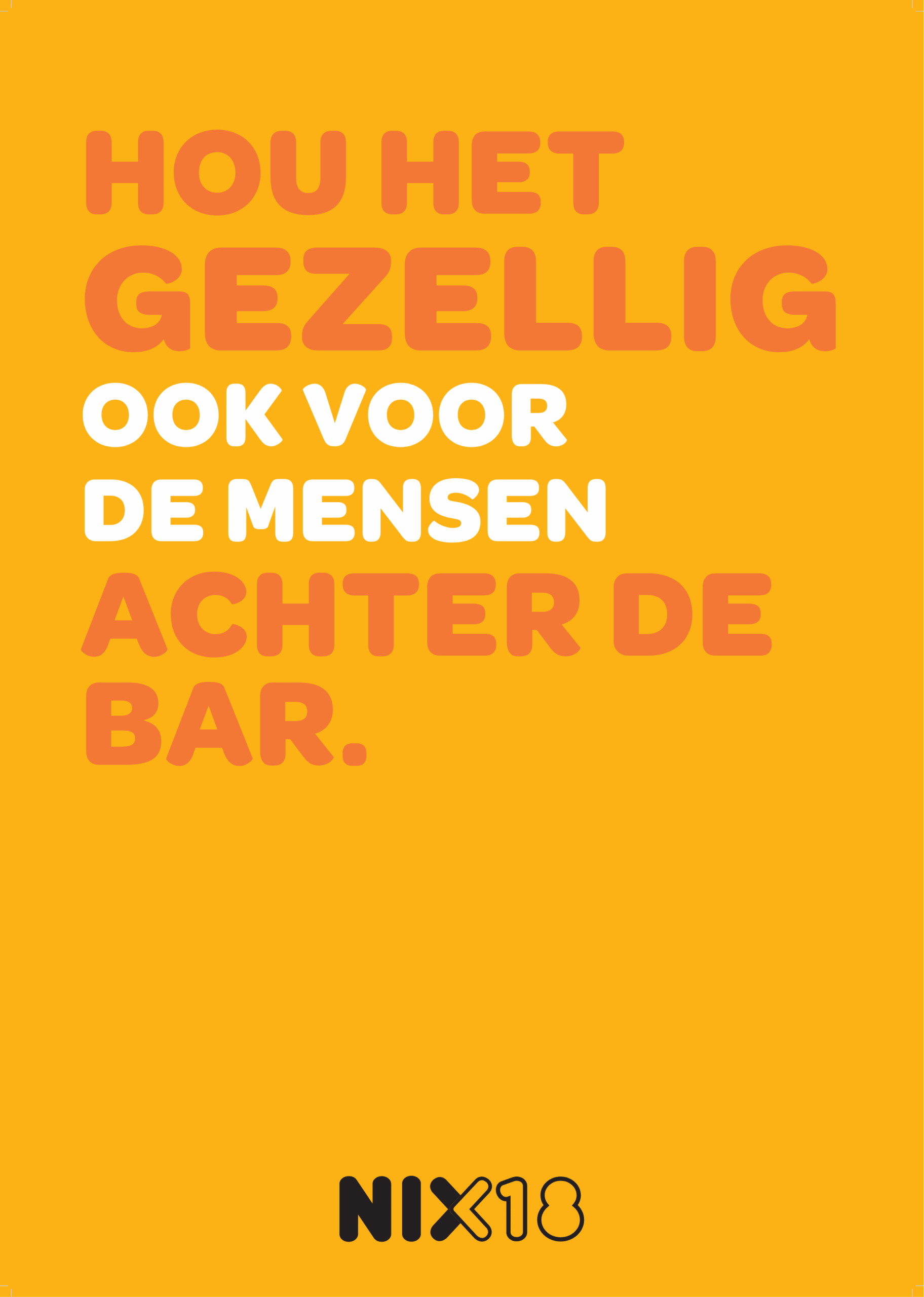Poster A1 Hou het gezellig ook voor de mensen achter de bar